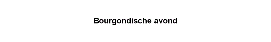Bourgondische avond