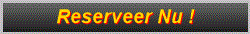 Reserveer Nu !